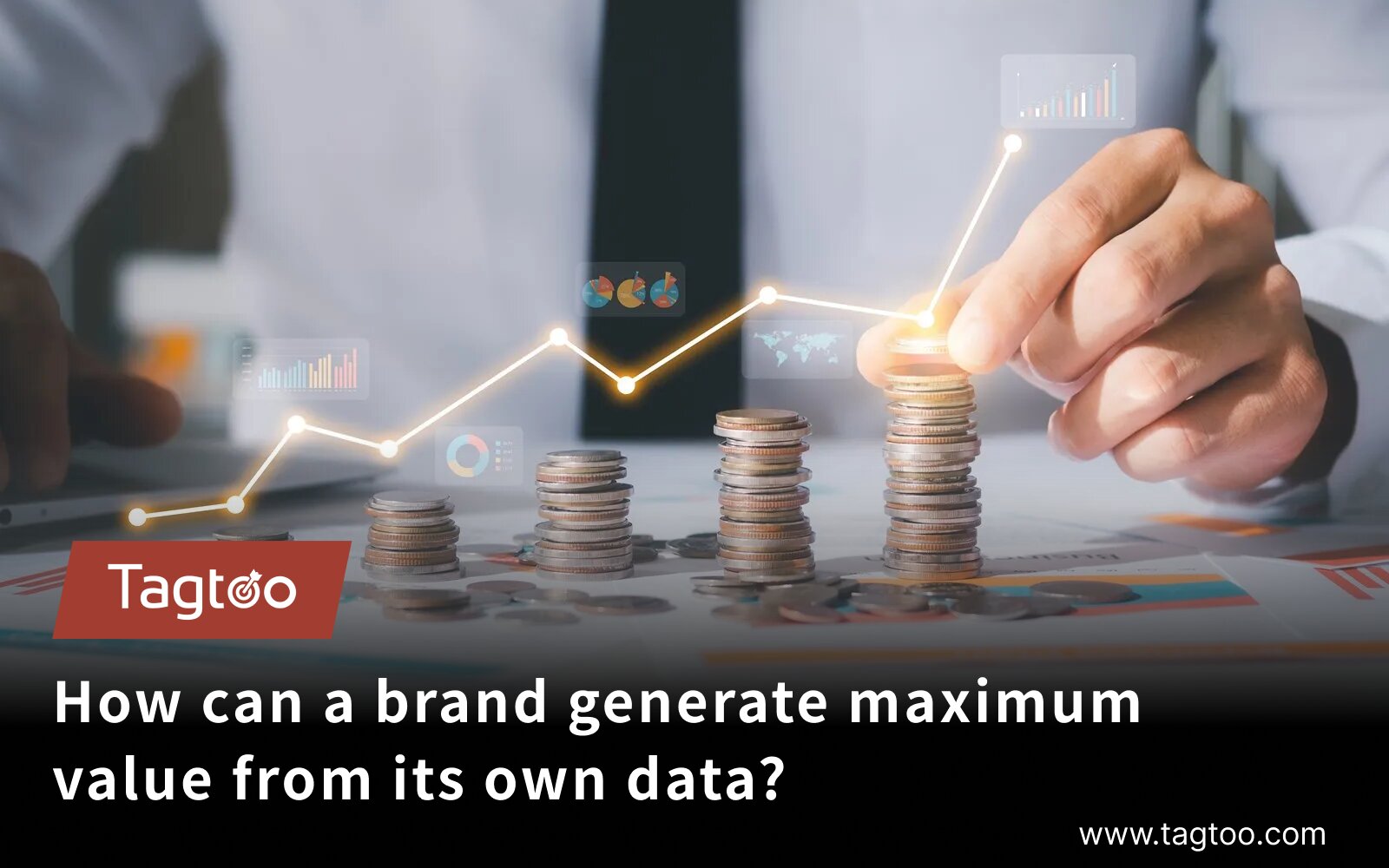 How to maximize the value generated by brand data?
