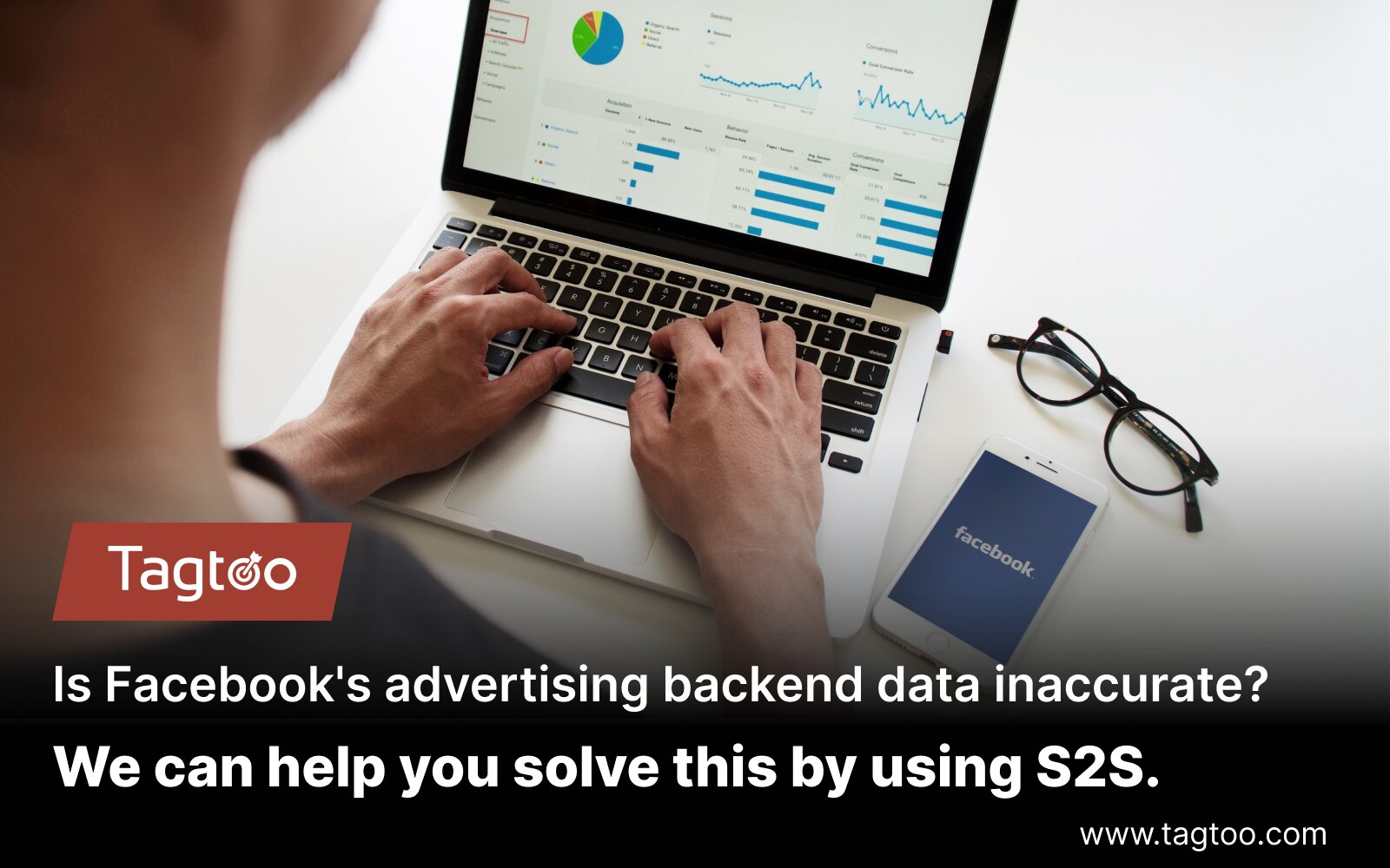 Is Facebook's advertising backend data inaccurate? We can help you solve this by using S2S.