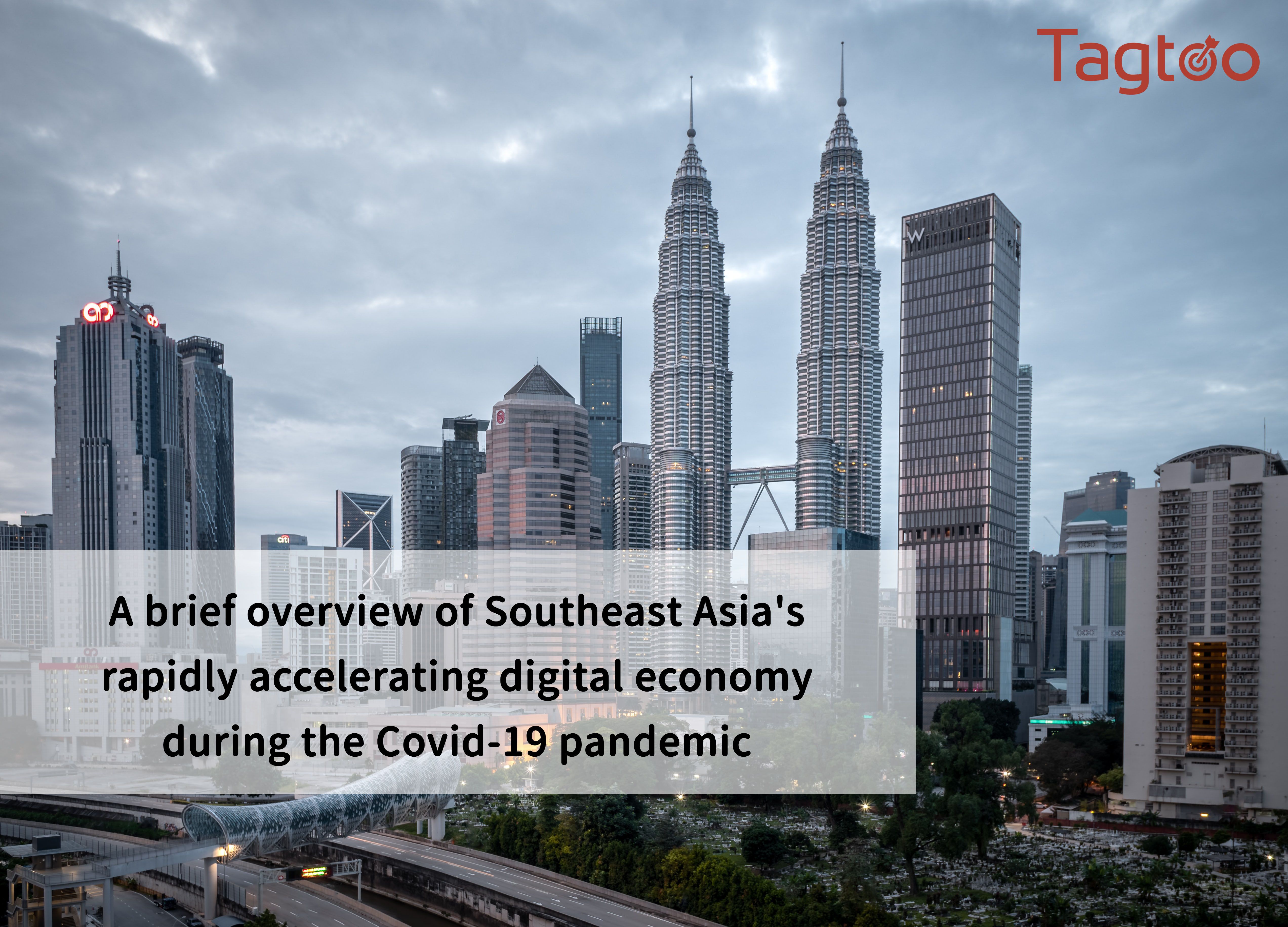 Southeast Asia's rapidly accelerating digital economy during the Covid-19 pandemic