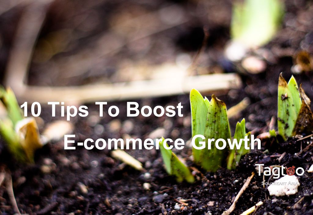 10 tips you should adopt to boost your e-commerce growth