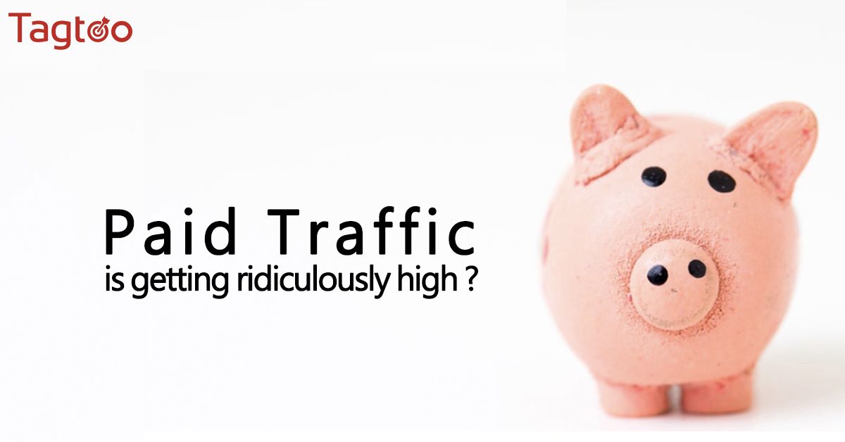 What brands can do when paid traffic gets ridiculously high